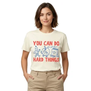 you-can-do-hard-things-graphic-t-shirt